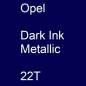 Preview: Opel, Dark Ink Metallic, 22T.